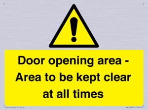 Door opening area - Area to be kept clear at all times